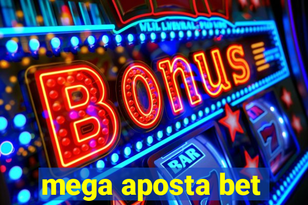 mega aposta bet